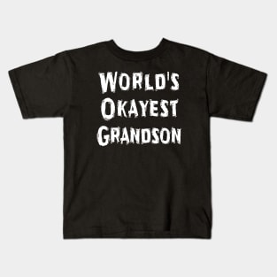 World's Okayest Grandson Kids T-Shirt